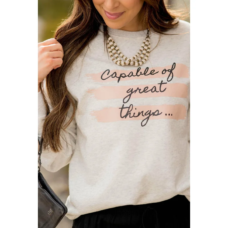 Massive Price Cuts!Capable Of Great Things Crewneck
