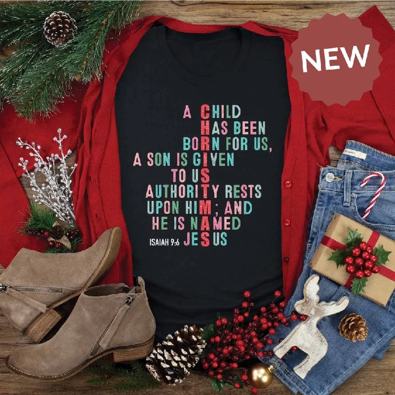 Unlock Huge Savings Now!A Child Has Been Born Tee