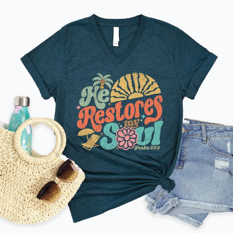 Bigger Savings, Better Shopping!He Restores my Soul V-Neck