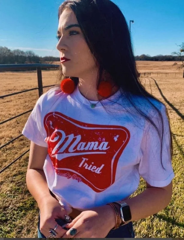 The Sale You’ve Been Waiting For!Mama Tried T-Shirt - White
