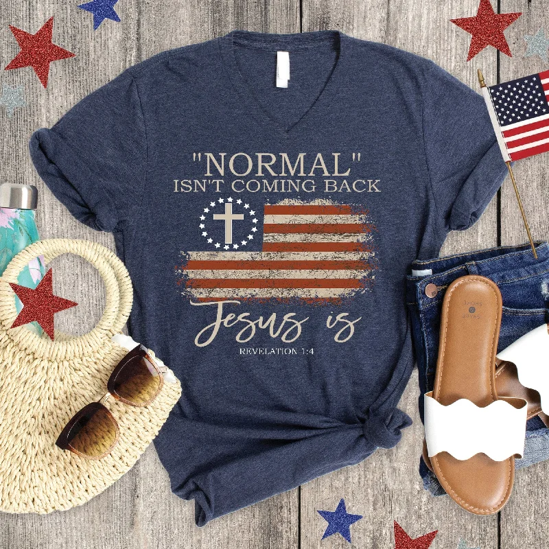 Limited Stock Available!Normal Isn't Coming Back V-Neck
